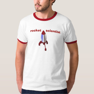 Rocket Scientist T-shirt