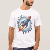 Rocket Ship T-Shirt - Geef me letterlijk ruimte (Voorkant)