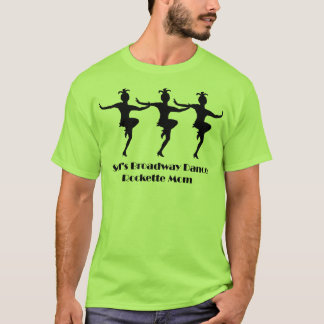 Rockette mama t-shirt
