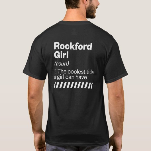 Rockford Girl Definition Illinois Hometown Il Home T-shirt (Achterkant)