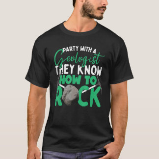 Rockhounding Geologist Apparel Rock Collector Geol T-shirt