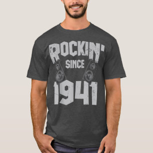 Rockin' sinds 1941 Rock Music Fan 81th Bir T-shirt