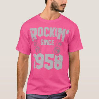 Rockin' sinds 1958  Rock Music Fan 64th Bir T-shirt