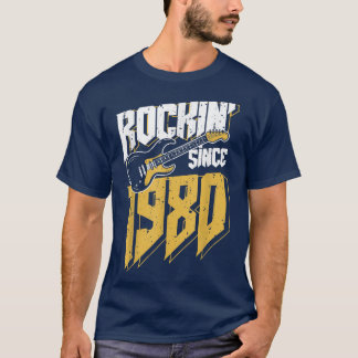 Rockin' sinds 1980  Rock Music Fan 42th Bir T-shirt