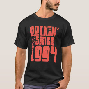 Rockin sinds 1994 Classic Rock Music 1994 T-shirt
