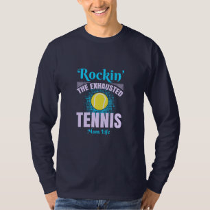 Rockin’ Tennis Mom Life T-shirt