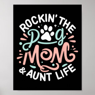 Rockin' The Dog Mom en Tante Life Hondenliefhebber Poster