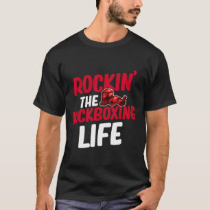 Rockin 'The Kickboxing Life Martial Arts Boxer Jiu T-shirt