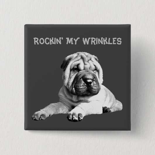 Rockin'Mijn rimpels Shar Pei Pin Button (Voorkant)