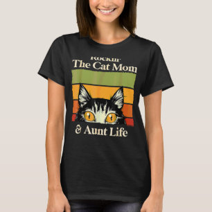 Rockinu2018 The Cat Mam Aunt Life Cute Cat Mama Ca T-shirt