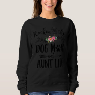 Rockinu2019 The Dog Mam and Aunt Life Motheru2019s Trui