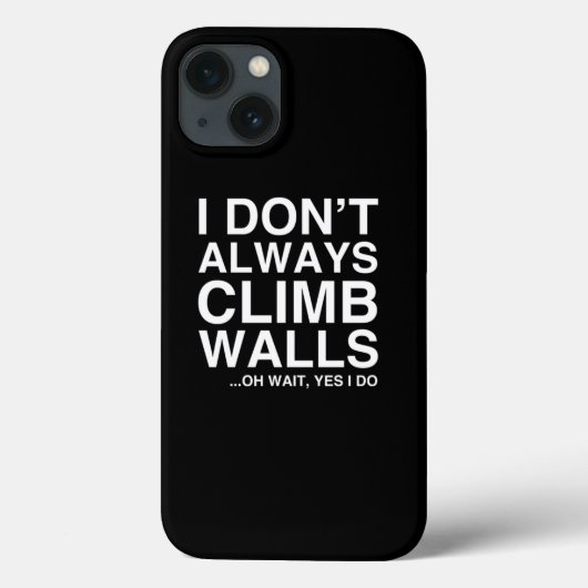 Rockklimgift I DonT Altijd klim Walls Case-Mate iPhone Case (Achterkant)