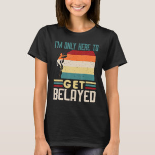 rockklimmer Get Belayed Pun Joke Rock Cl T-shirt