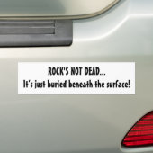 Rock's not Dead Funny Music Quote Bumpersticker (Op auto)