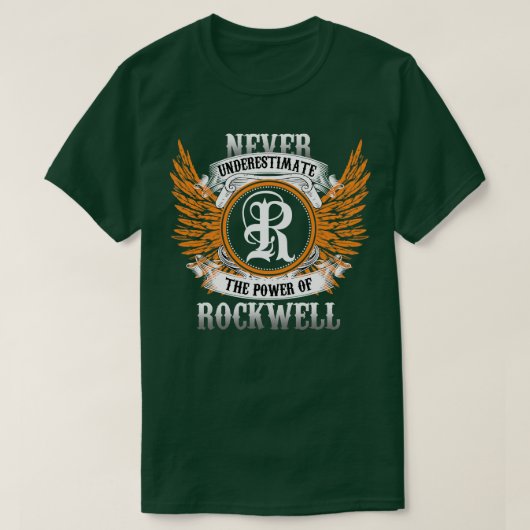 Rockwell Name Shirt onderschat de kracht nooit (Design voorkant)