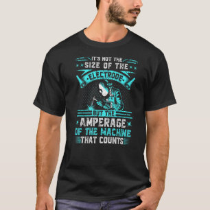 Rod Welder van de Electrode Quote T-shirt