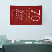 Rode Elegant 70 Wat dan nog Grappige quote 70ste v Spandoek (Beurs)