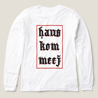 Rode Haus Kom Meej Hmong op maat gemaakte shirt