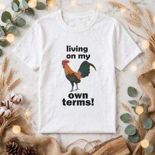 Rode Oerhoen Leeft Op Mijn Eigen Voorwaarden Haan T-shirt