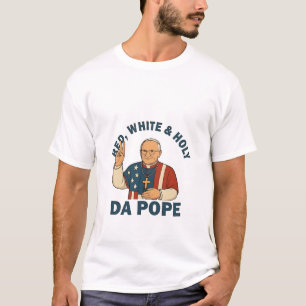 Rode Witte en Heilige Da Paus 4 juli Kerk T-shirt