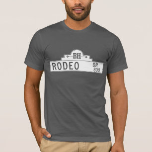 Rodeo Drive, Los Angeles, CA Street Sign T-shirt