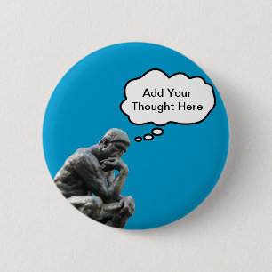 Rodin's Denker - Voeg uw eigen gedachte toe Ronde Button 5,7 Cm
