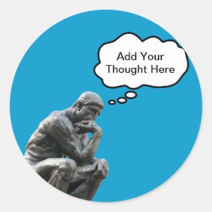 Rodin's Denker - Voeg uw eigen gedachte toe Ronde Sticker