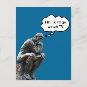 Rodin's Thinkerbeeld - Ik denk dat ik tv ga kijken Briefkaart