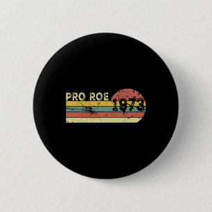 Roe 1973 Mijn baarmoeder Mijn keuze Prochoice Femi Ronde Button 5,7 Cm