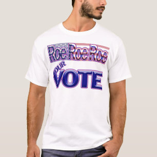 Roe Roe Roe Roe je stem! T-shirt