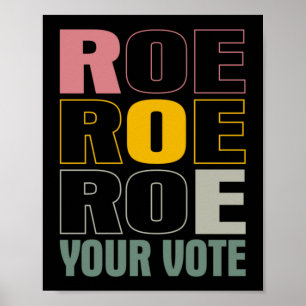 Roe Roe Roe Roe Uw Stemming Poster