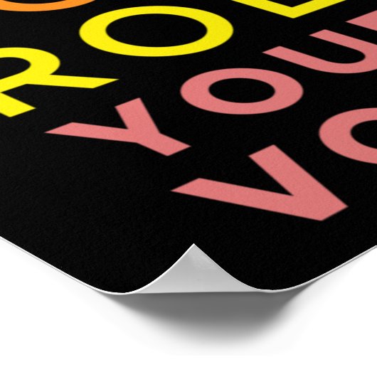 Roe Roe Roe Roe Uw Stemming Poster (Hoek)
