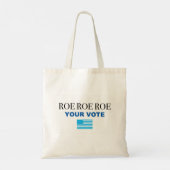 Roe Roe Roe Roe Uw Stemming Tote Bag (Achterkant)