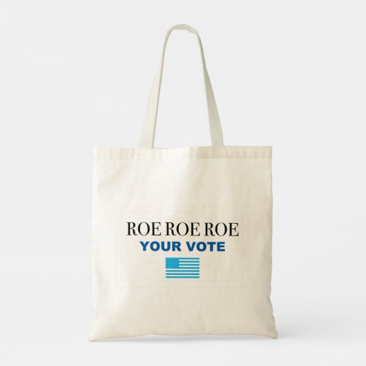 Roe Roe Roe Roe Uw Stemming Tote Bag (Achterkant)