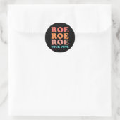 Roe Roe Roe Uw stem 7 Ronde Sticker (Tas)