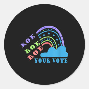 Roe roe roe uw stem vóór keuze ronde sticker