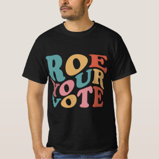 Roe Roe Roe Uw STEMMING 6 T-shirt