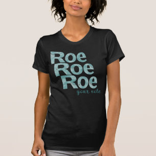Roe Roe Uw stem in het groen T-shirt