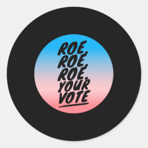 Roe roer Uw stem 1 Ronde Sticker