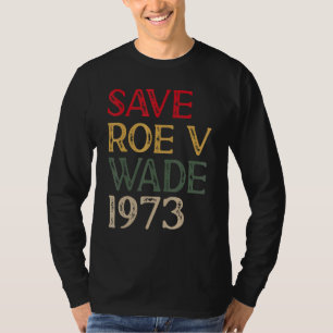 Roe V Wade Pro Choice Protest feminist opslaan T-shirt