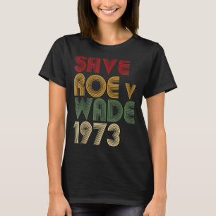 Roe V Wade Pro Choice Protest feminist opslaan T-shirt