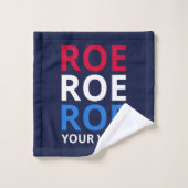 Roe Your Vote I (Gant de toilette)