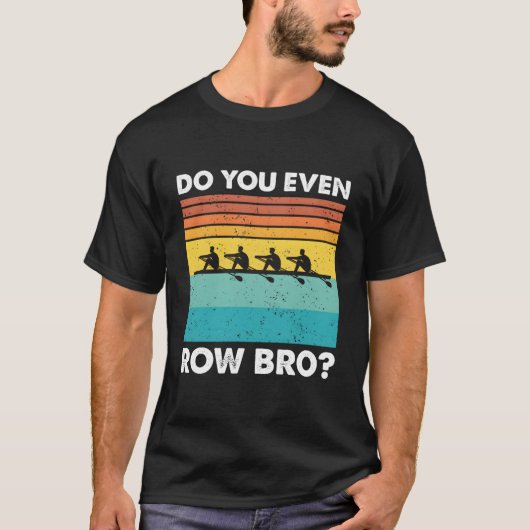Roeien jullie zelfs met broers? t-shirt (Voorkant)