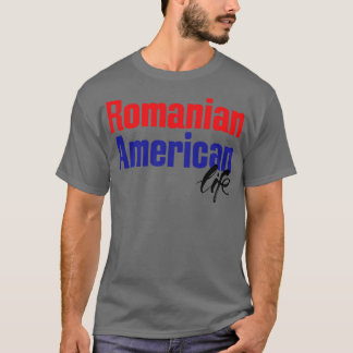 Roemeens Amerikaans leven T-shirt