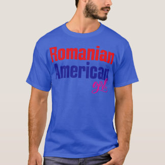 Roemeens Amerikaans Meisje 2 T-shirt