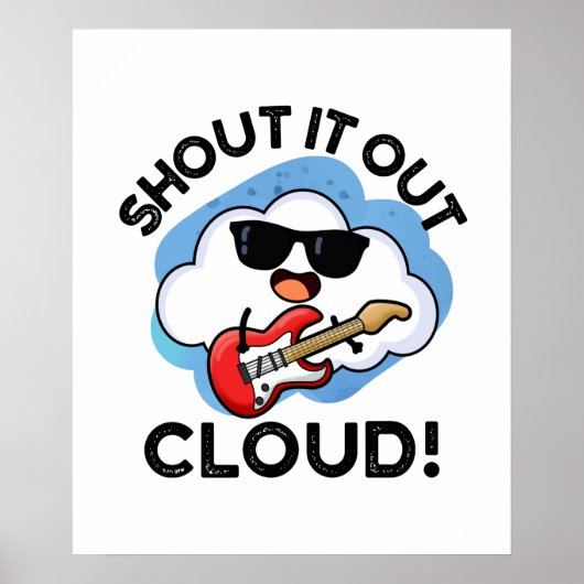 Roep het uit Cloud Grappige Muziek Weer Pun Poster (Voorkant)
