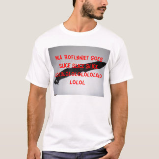 roflmessef uit arby in de chef . lol t-shirt