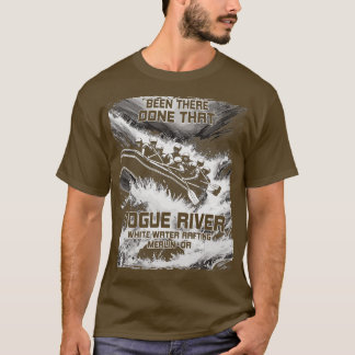 Rogue River White Water Rafting Rapids Oregon Raft T-shirt