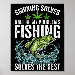 Roken lost de helft van mijn problemen op Vissen l Poster