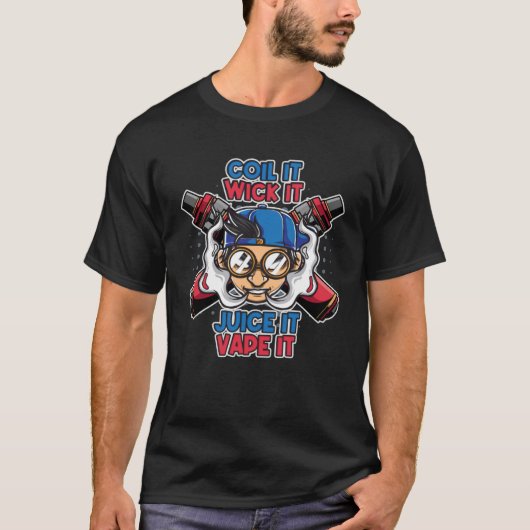 Rol het wick it sap het vape het geek vaper t-shirt (Voorkant)